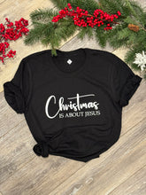Load image into Gallery viewer, Christmas is about Jesus T-Shirt, Crewneck Sweatshirt Christmas 2023