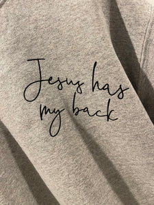 Jesus Has My Back Sweatshirt
