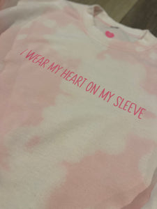 Pink Bleach Dyed I WEAR MY HEART ON MY SLEEVE Sweatshirt - SHIPS FREE