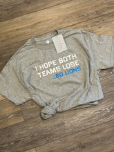 Load image into Gallery viewer, I Hope Both Teams Lose...Go Lions Short Sleeve T-shirt