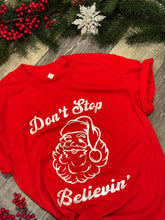 Load image into Gallery viewer, Don&#39;t Stop Believin&#39; T-Shirt, Crewneck Sweatshirt Christmas 2023