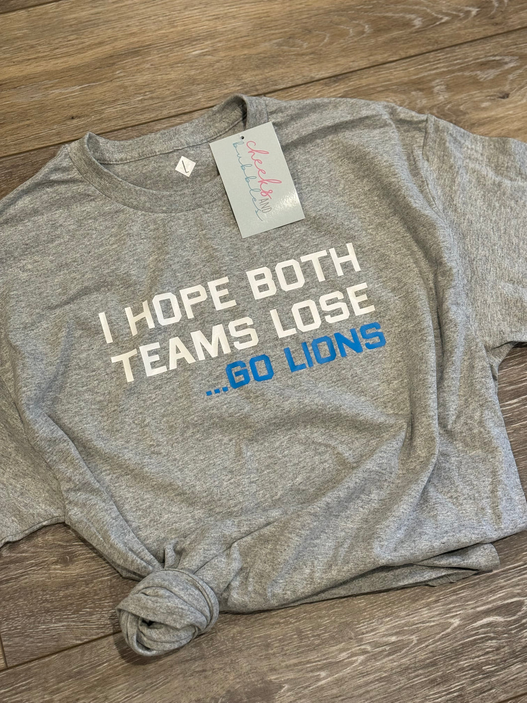 I Hope Both Teams Lose...Go Lions Short Sleeve T-shirt