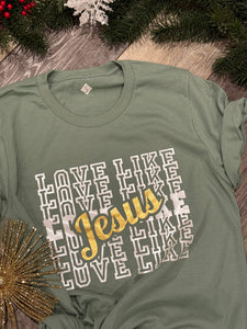 Love Like Jesus Sage T-Shirt Christmas 2023