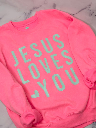 Jesus Loves You Sweatshirt Youth & Adult