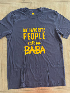 My Favorite People Call Me Dad, Baba, Papa T-shirt